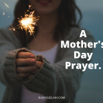 A Mother’s Day Prayer