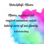 Note2Self: Moms