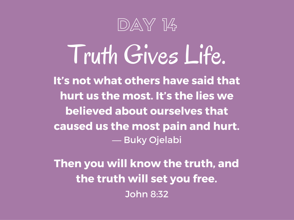 Truth Gives Life