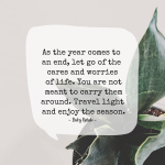 Letting go of the Cares and Worries of Life