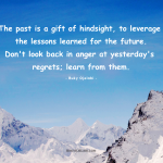The Past Is a Gift of Hindsight
